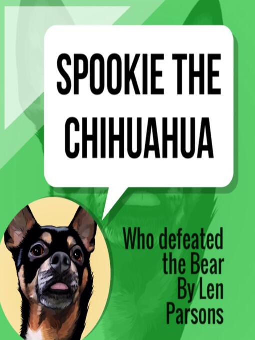 Title details for Spookie the Chihuahua by Len Parsons - Available